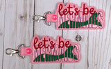 “Let’s be mermaids” key chain, mermaid key chain, mermaid snap tap