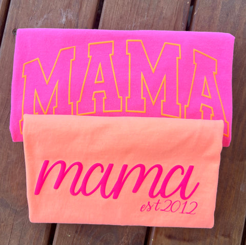 MAMA comfort color neon shirt